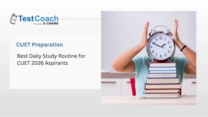Best Daily Study Routine for CUET 2026 Aspirants