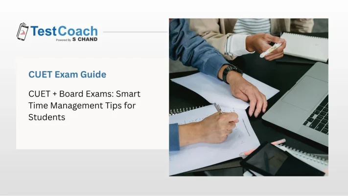 CUET + Board Exams: Smart Time Management Tips for Students