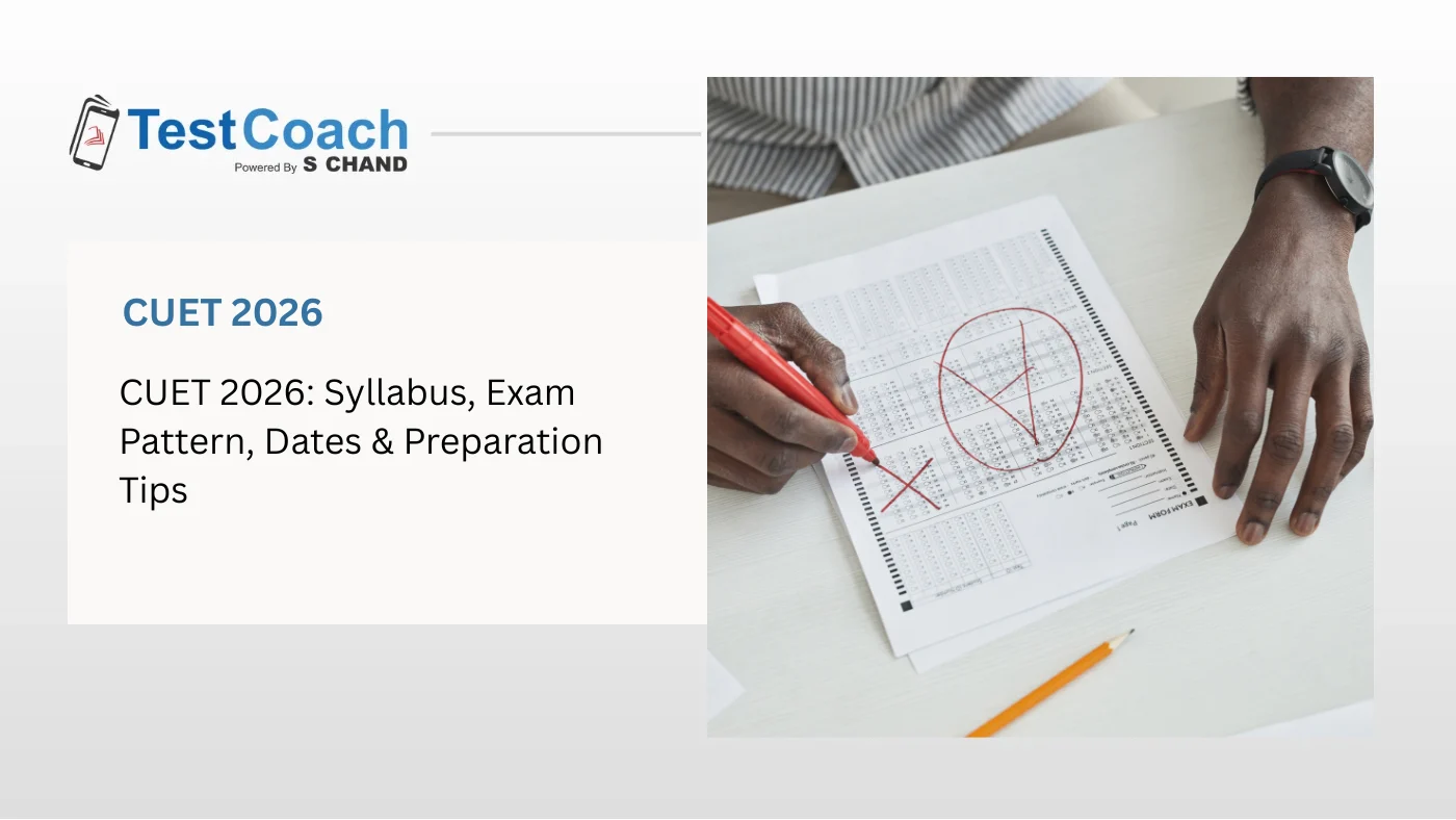 CUET 2026 Preparation: Syllabus, Pattern & Important Dates