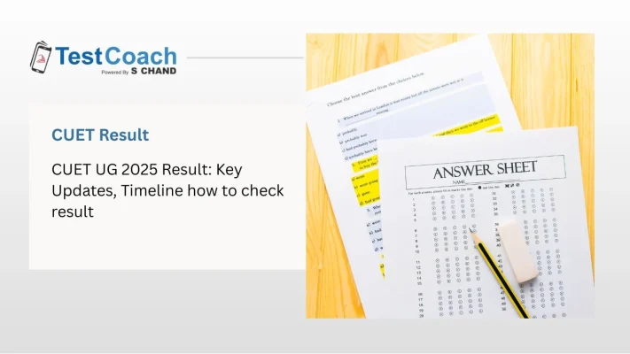 CUET UG 2025 Result Key Updates, Timeline how to check result