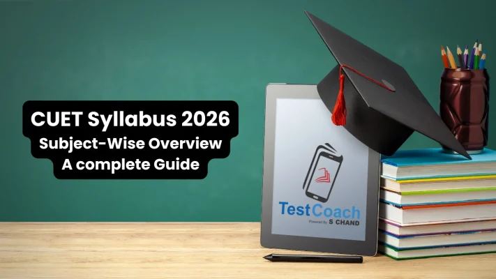 CUET Syllabus 2026 Subject-Wise Overview