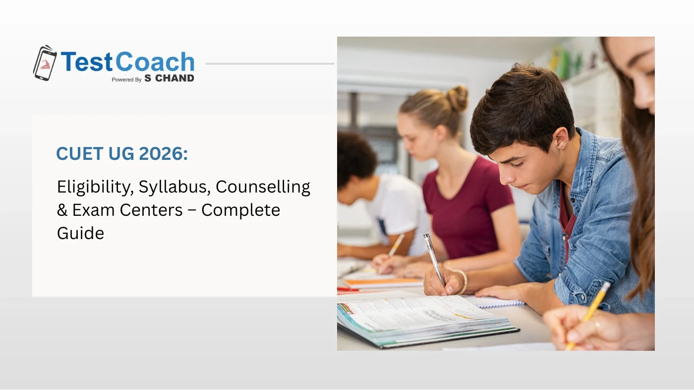 CUET UG 2026: Complete Details, Eligibility, Syllabus, Exam Pattern & More