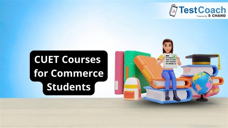 CUET Courses for Commerce Students