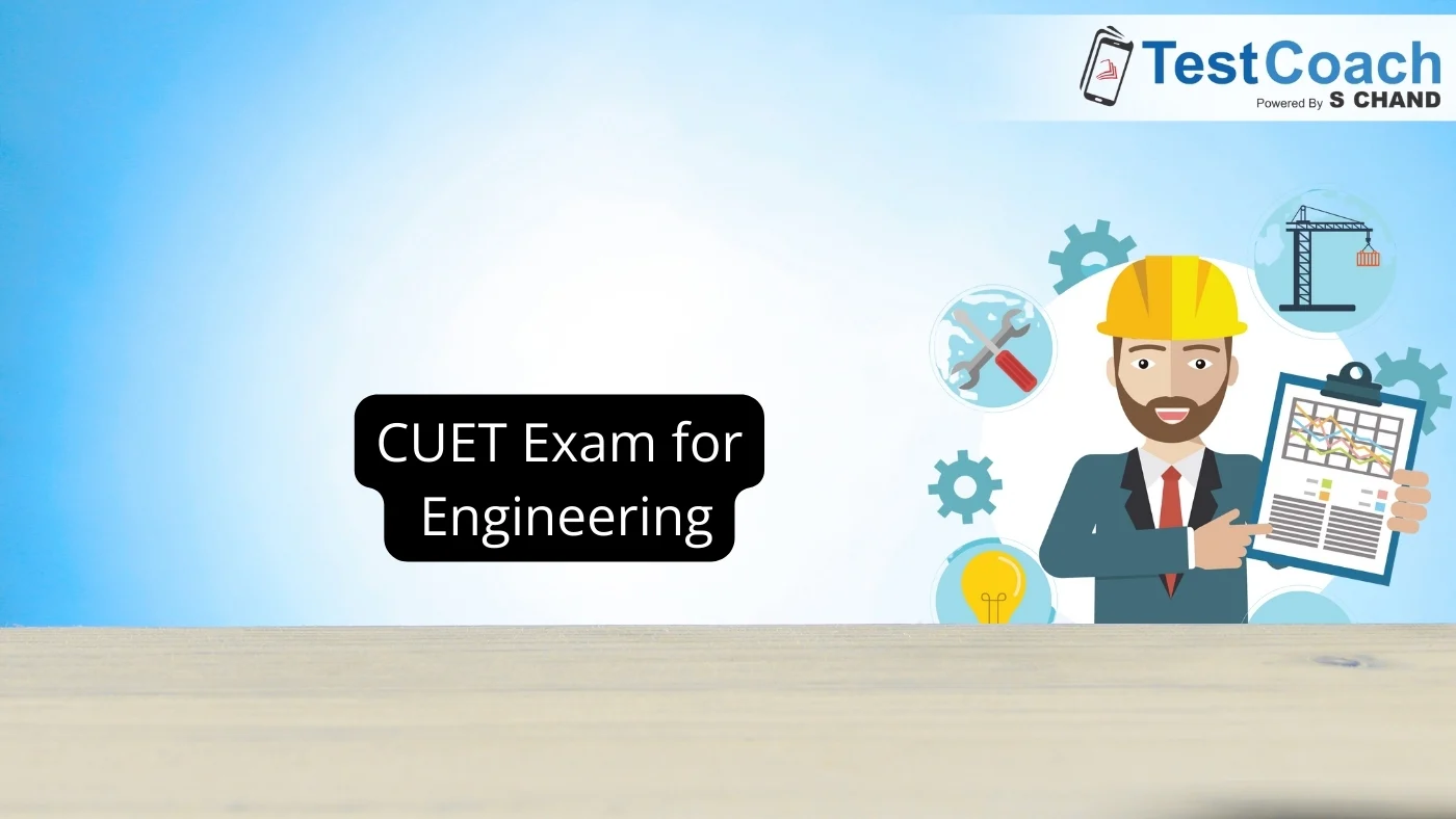 Cuet Exam for Engineering