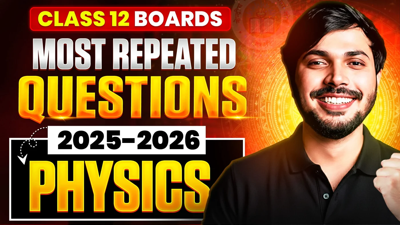 Most Repeated Question – Physics Class XII