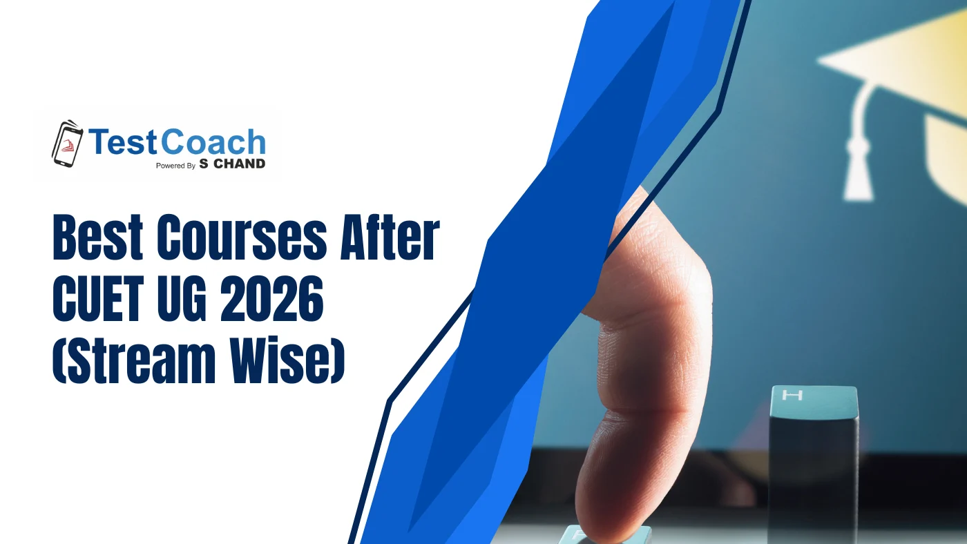 Best Courses After CUET UG 2026 (Stream Wise)