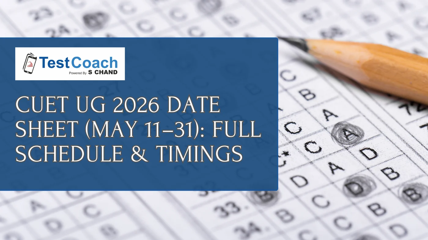 CUET UG 2026 Date Sheet (May 11–31) Full Schedule & Timings