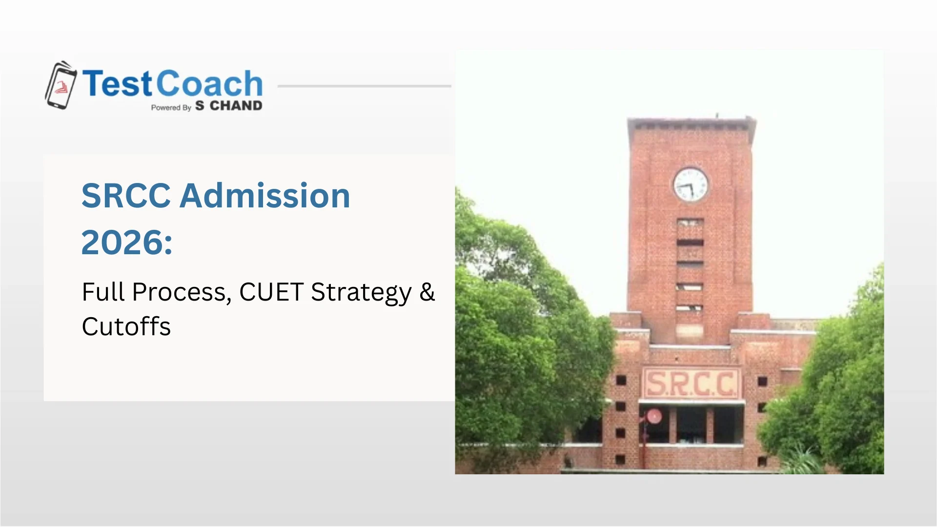 SRCC Admission 2026: Full Process, CUET Strategy & Cutoffs