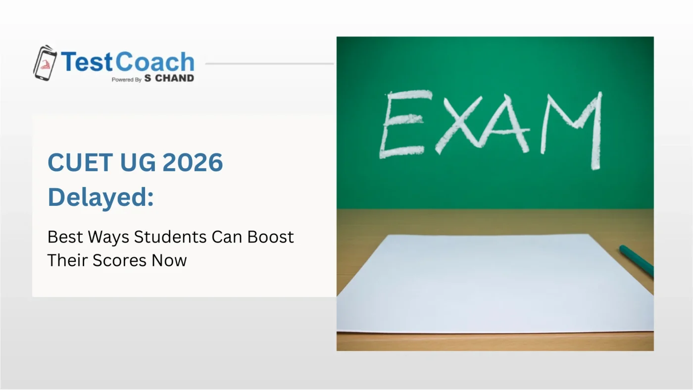 CUET UG 2026 Delayed: Best Ways Students Can Boost Their Scores Now