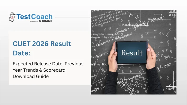 CUET 2026 Result Date: Expected Release Date, Previous Year Trends & Scorecard Download Guide